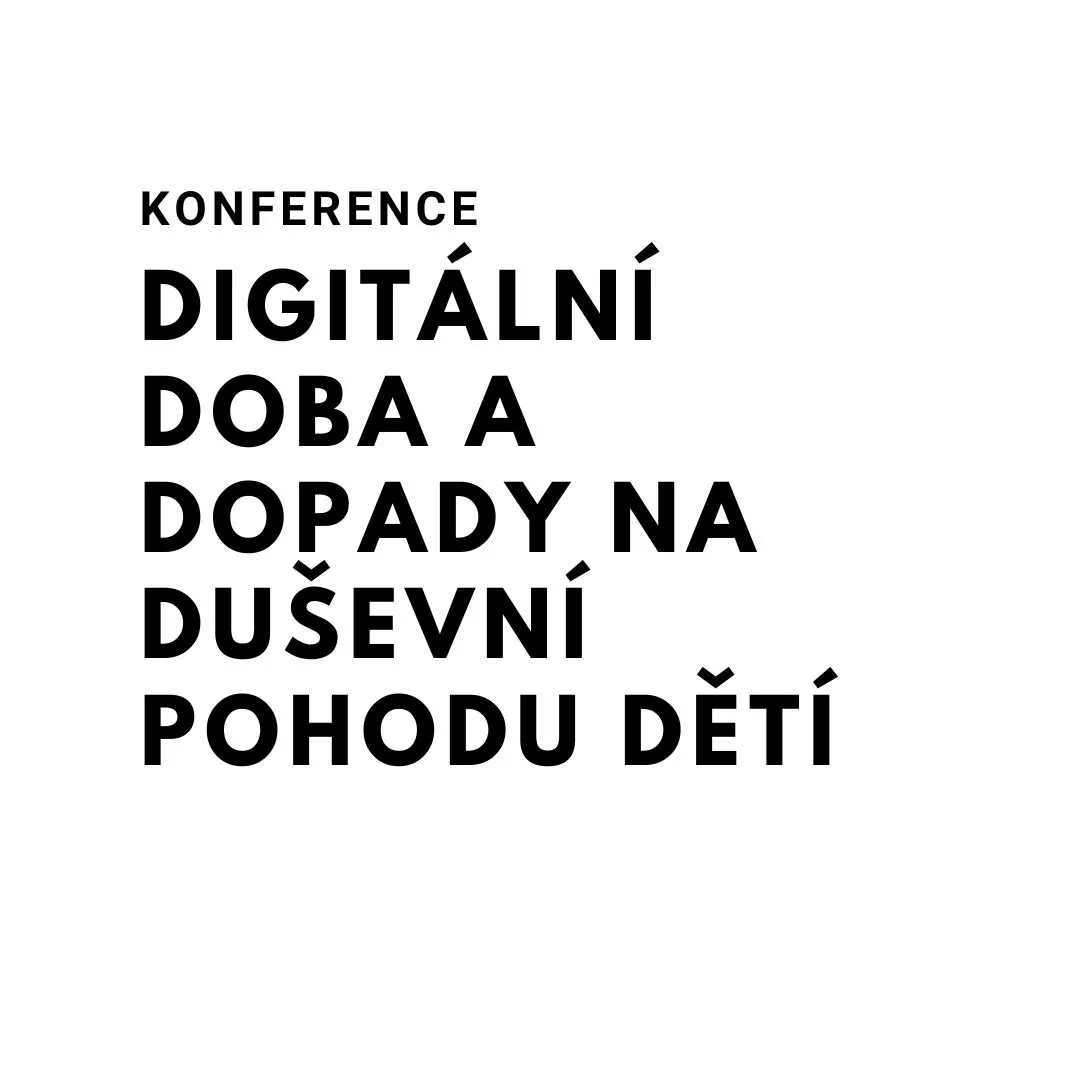 Účastnily jsme se konference - Digitální doba a její dopady na děti